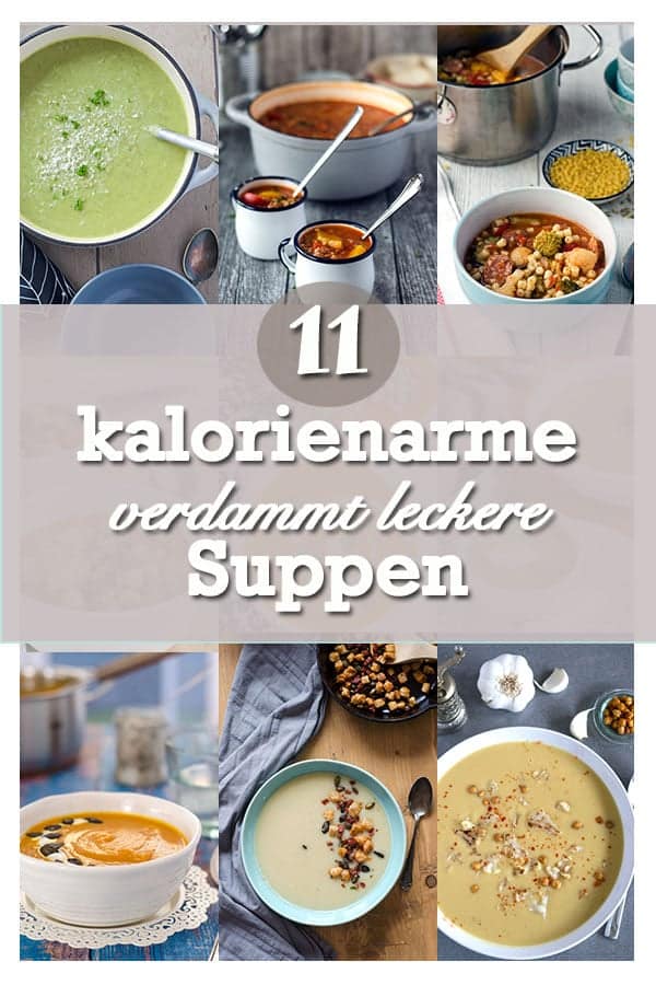 11 Leckere Und Kalorienarme Suppen Eine Prise Lecker