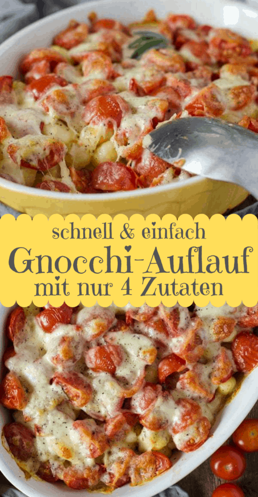 Collage von 2 Fotos vom Gnocchi-Auflauf mit Tomaten und Mozzeralle mit Text in der Mitte.