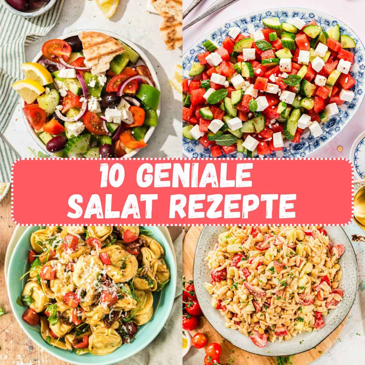 Collage mit 4 Rezeptbildern und Text in der Mitte: 10 geniale Salat Rezepte